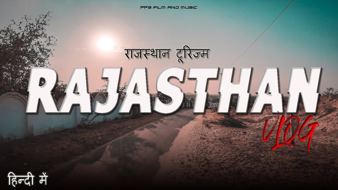 RAJASTHANVLOG | Rajasthan Tourism | Highway Vlogs |Hindi me