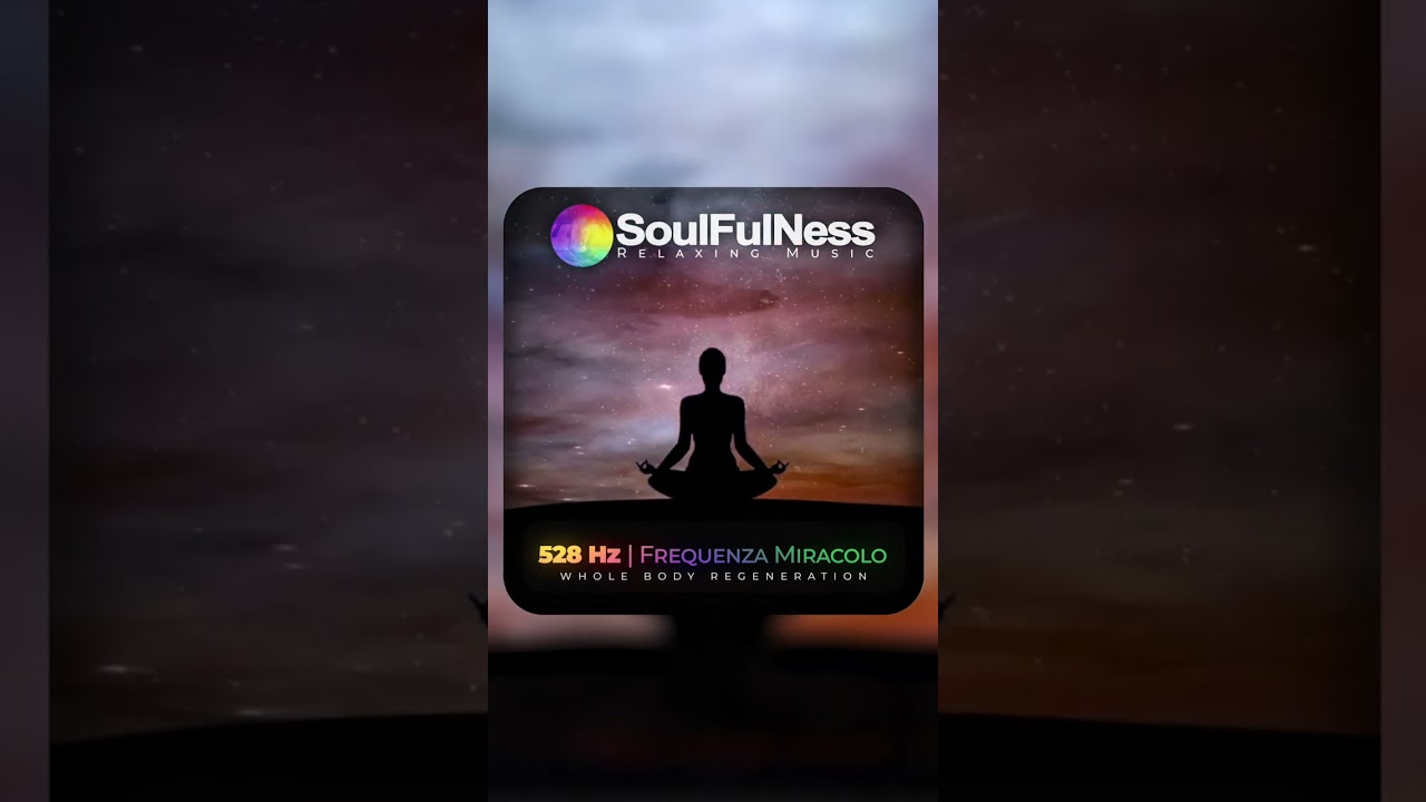 528 hz Healing Frequency | Relaxation Music | DNA Repair #soulfulness