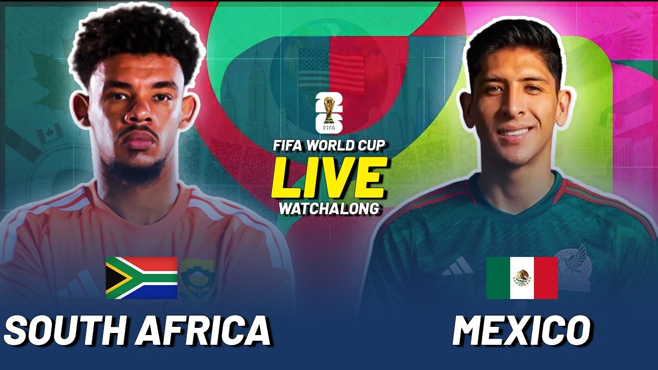 🔴 LIVE: MEXICO vs SOUTH AFRICA! | FIFA World Cup 2026 Opening Match! (2010 Rematch Watchalong)