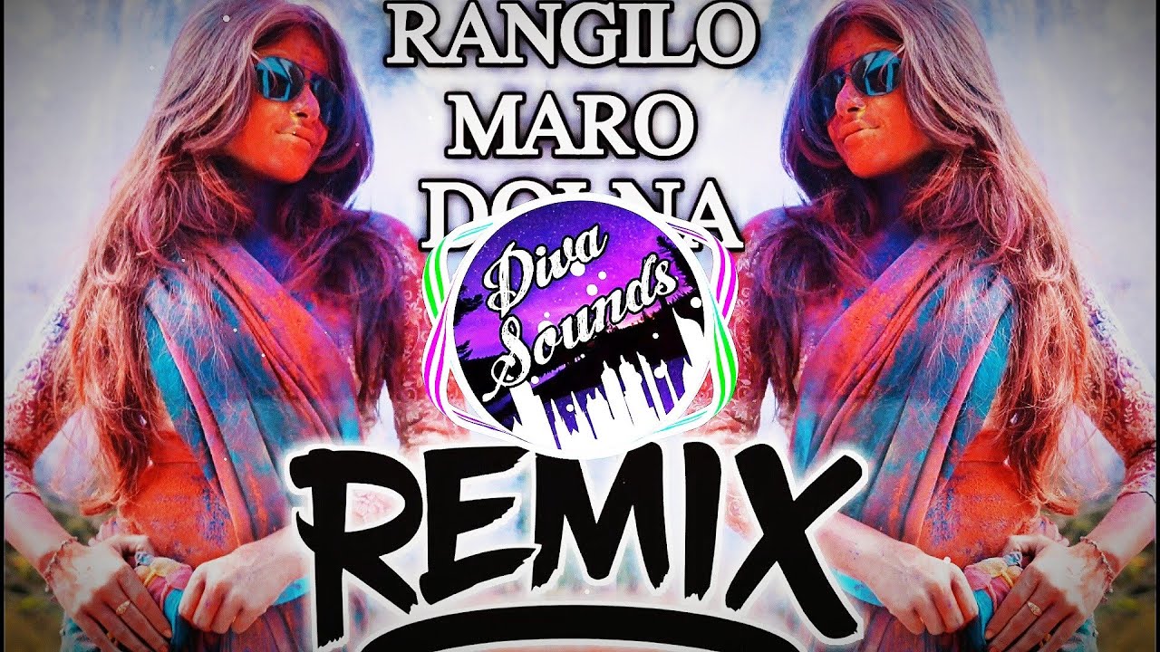 Holi Special : Rangilo Maro Dolna Song DJ Remix |$| #holiremix |$| #holisongs |$| Diva Sounds 【DS】