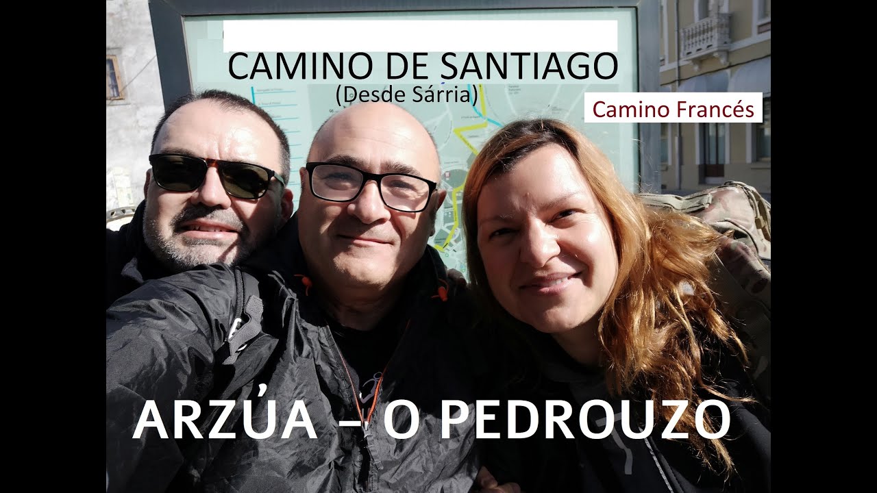 Camino de Santiago (Arz&uacute;a - O Pedrozo)