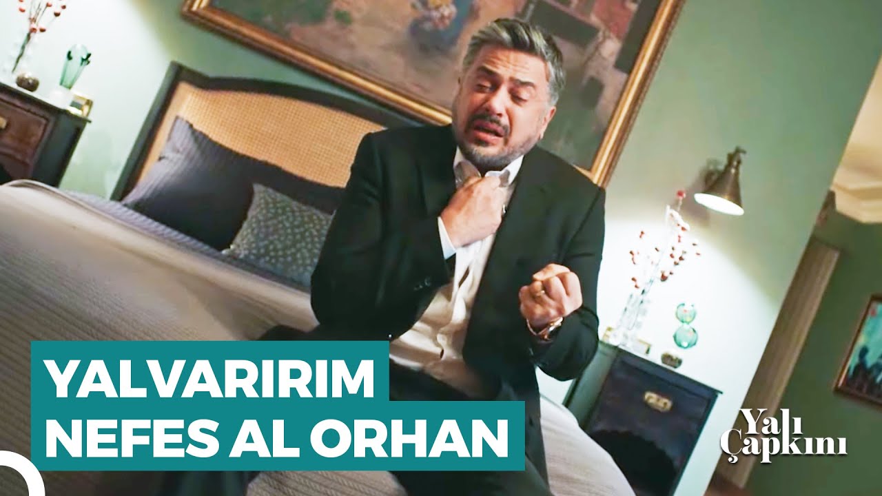 Orhan Sinir Krizi Geçirdi! | Yalı Çapkını 21. Bölüm