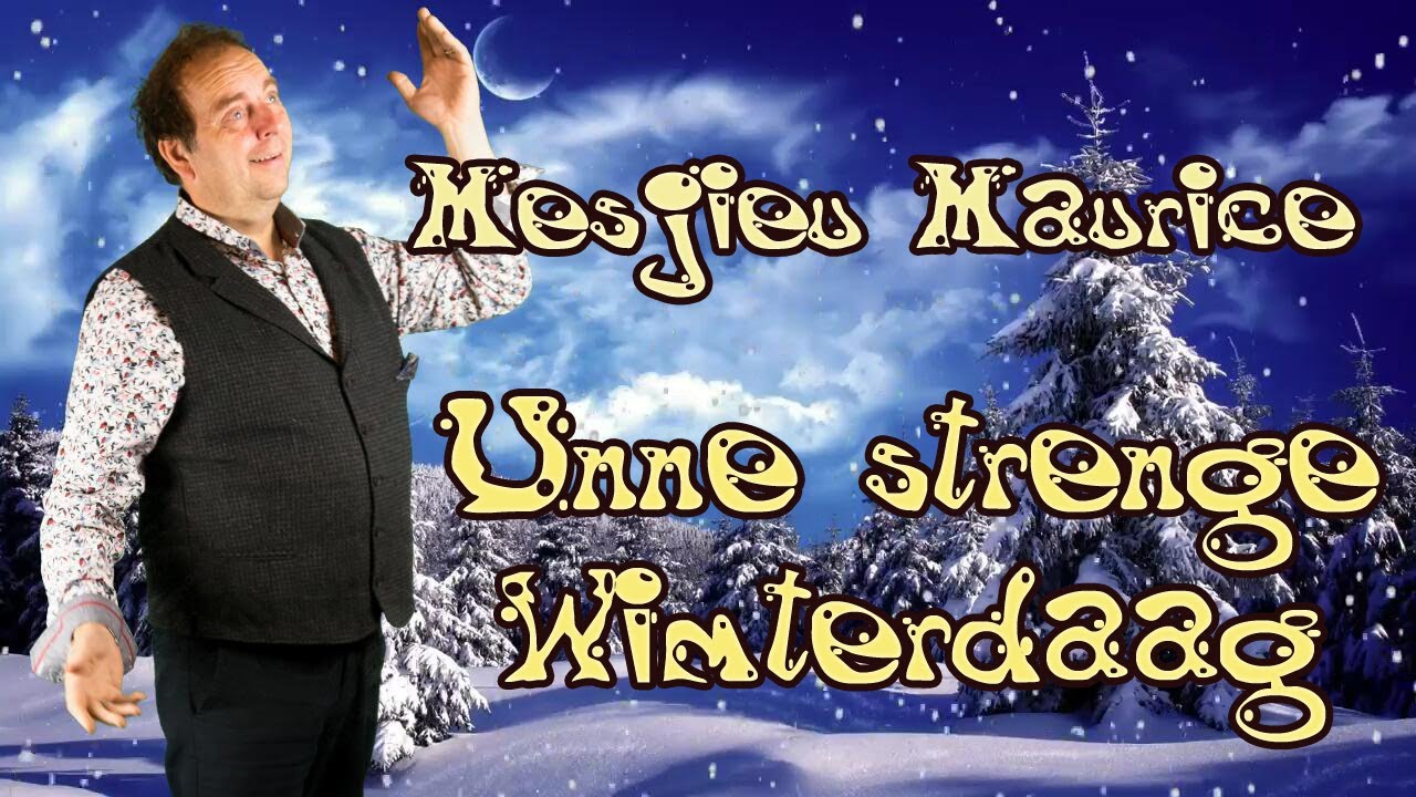 Mesjieu Maurice - Unne strenge winterdaag