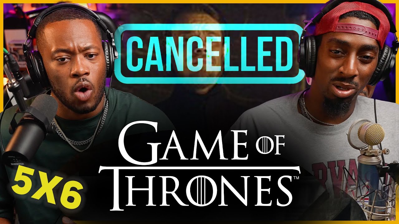 GAME OF THRONES 5X6 REACTION 