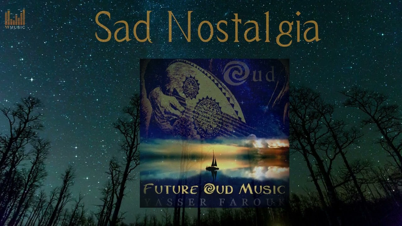 Sad Nostalgia Arabic Middle East #music - موسيقى عود مع ايقاع حديث جدا ومميز