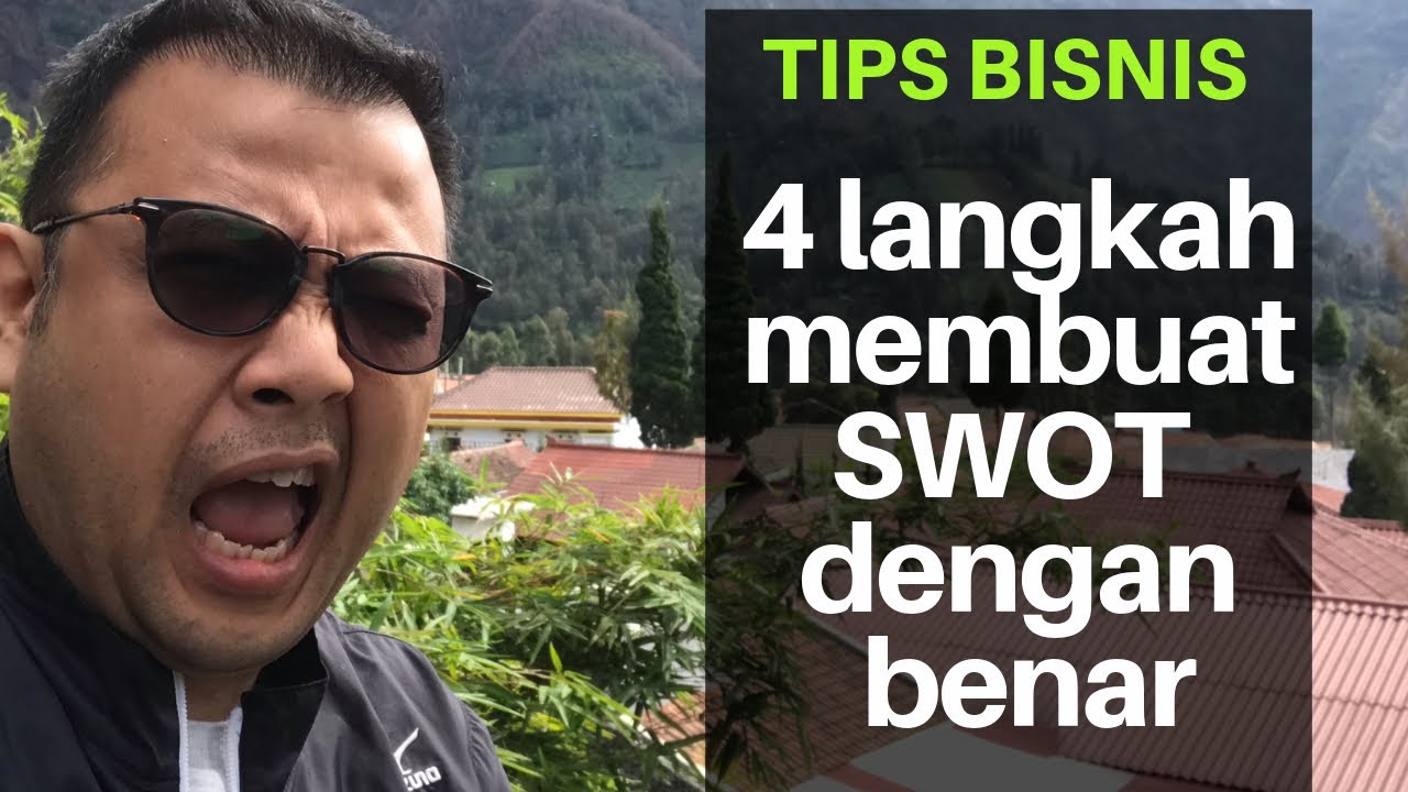 TIPS MANAJEMEN! 4 Cara melakukan SWOT analisis
