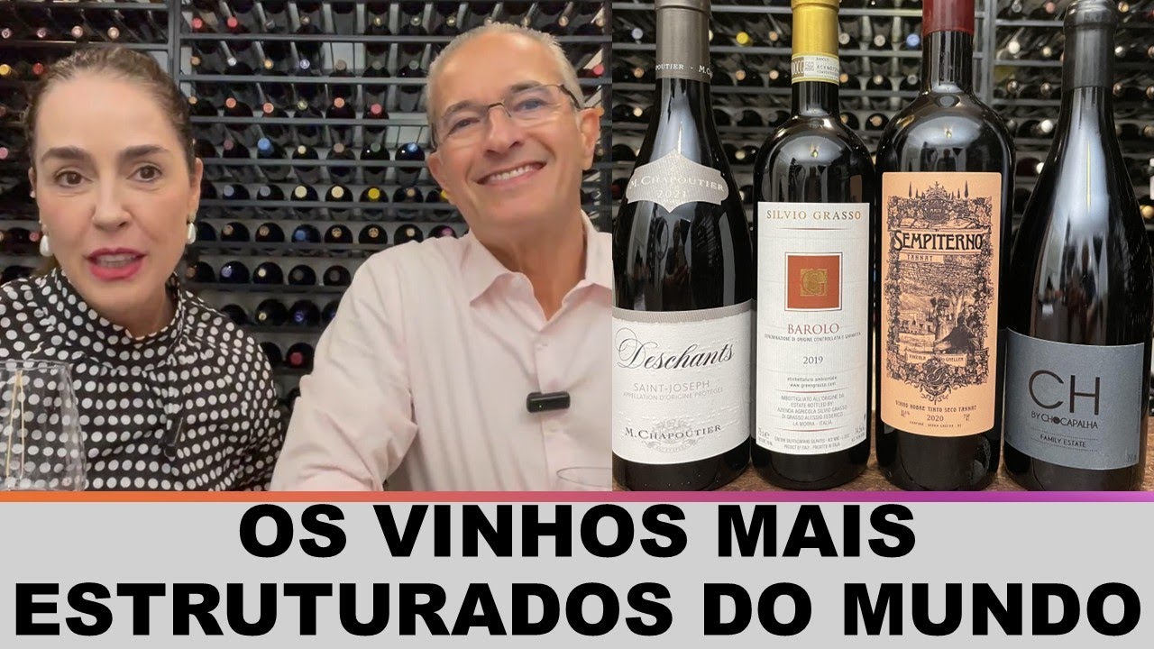 OS VINHOS MAIS ESTRUTURADOS DO MUNDO.
