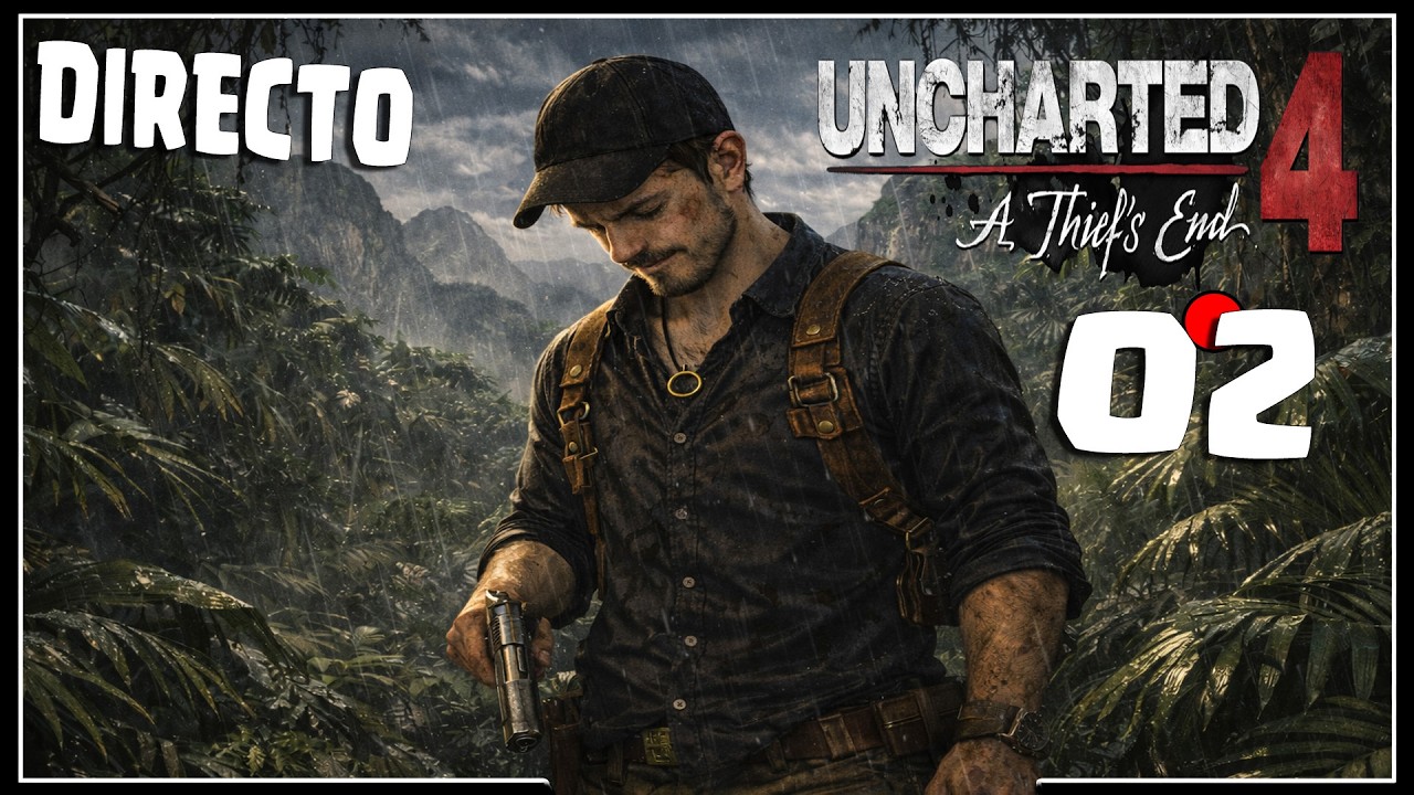 UNCHARTED COLECCIÓN LEGADO DE LOS LADRONES 🔴 | UNCHARTED 4: EL DESENLACE DEL LADRÓN | PARTE 2 |