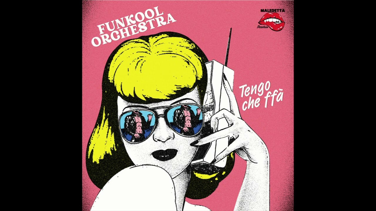 FUNKOOL ORCHESTRA - Tengo che 'ffa