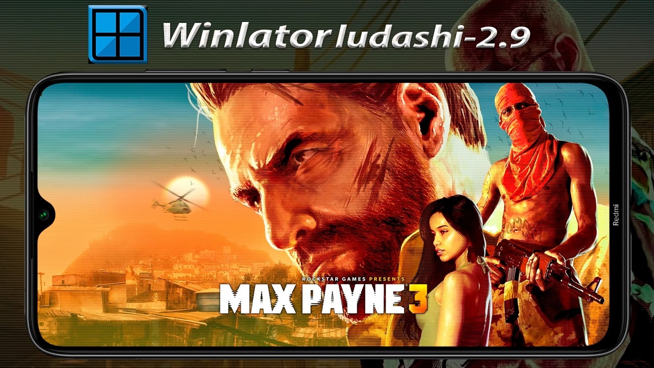 Winlator ludashi 2.9 Teste Max Payne 3 Complete Edition @EvertonAndroidEmuladores