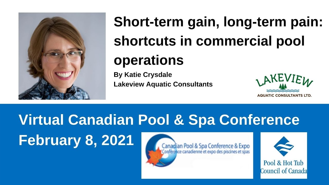 Short Term Gain, Long Term Pain: Shortcuts in Commercial Swimming Pool Operations | PHTCC Webinar
