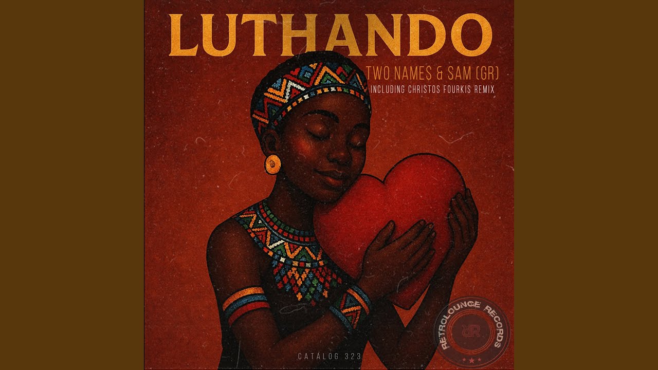 Luthando (Christos Fourkis Afrogressive Mix)