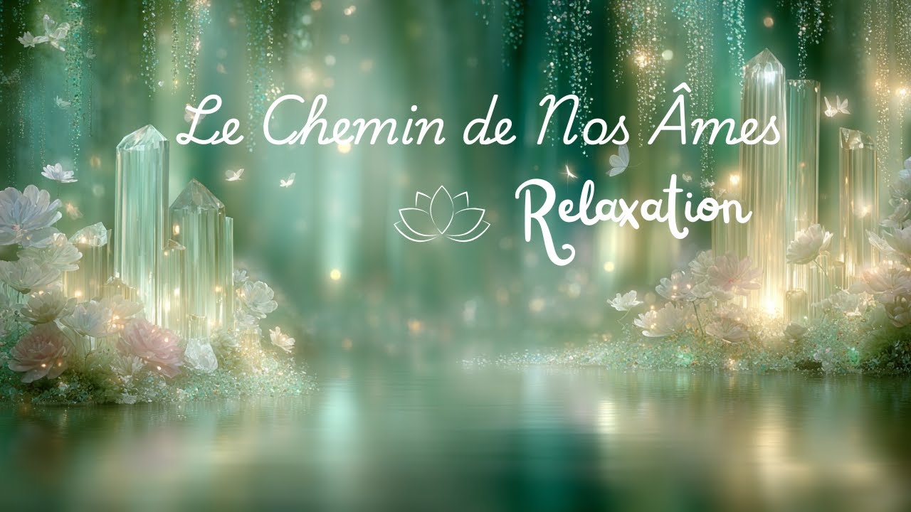 ✨ Cristaux de Lumière – Musique de Relaxation & Apaisement Intérieur | Méditation Douce