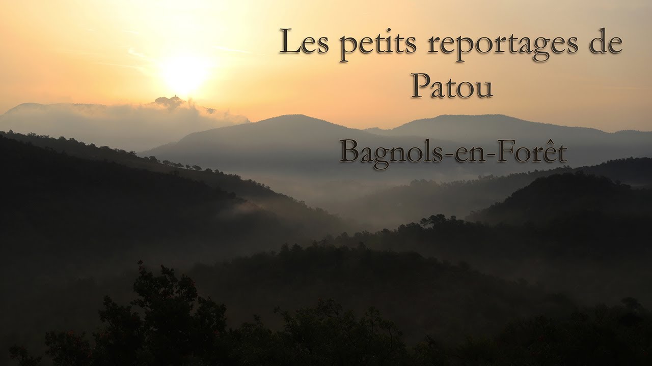 Les petits reportages de Patou : Bagnols-en-Forêt