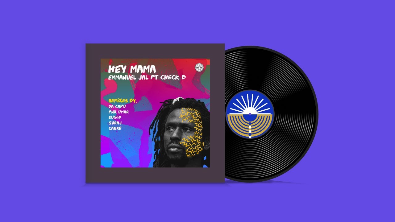 Emmanuel Jal Feat. Check B - Hey Mama (FNX OMAR Remix)