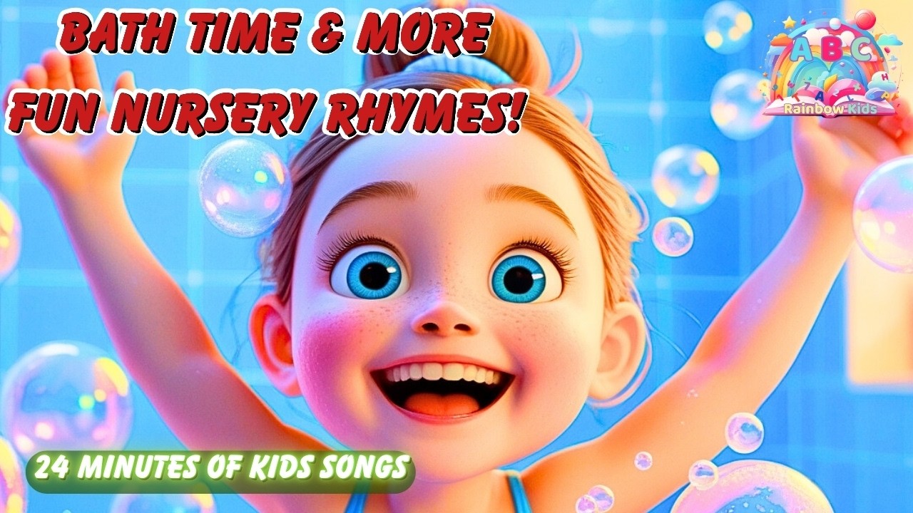 Bath Time & More Fun Nursery Rhymes! 🛁🌈 | 24 Minutes of Kids Songs | ABC Rainbow Kids