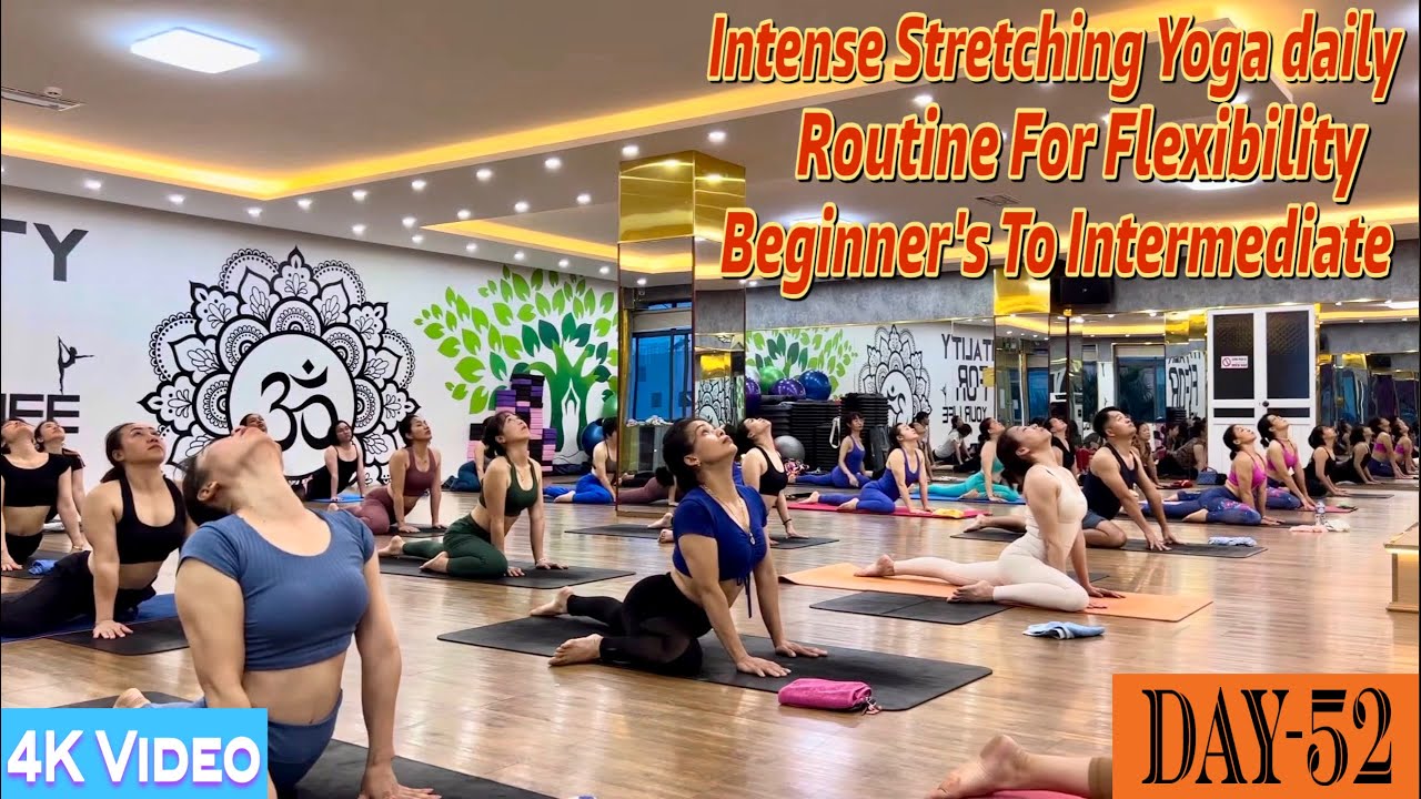 DAY-52 Intense Stretching Yoga Daily Routine For Flexibility | Master Ranjeet Singh Bhatia | 