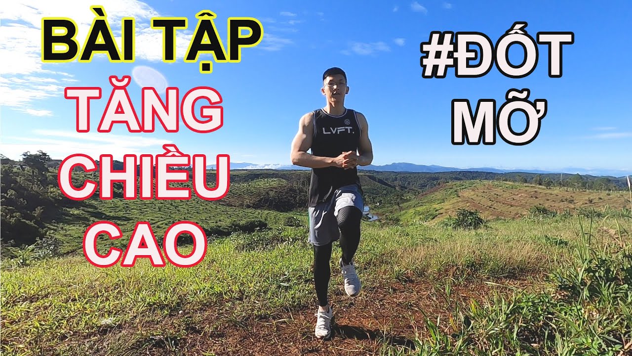 [PH&Aacute;T TRIỂN CHIỀU CAO] 9 B&Agrave;I TẬP TĂNG CHIỀU CAO KHOA HỌC CHO TUỔI DẬY TH&Igrave;- HIIT WORKOUT