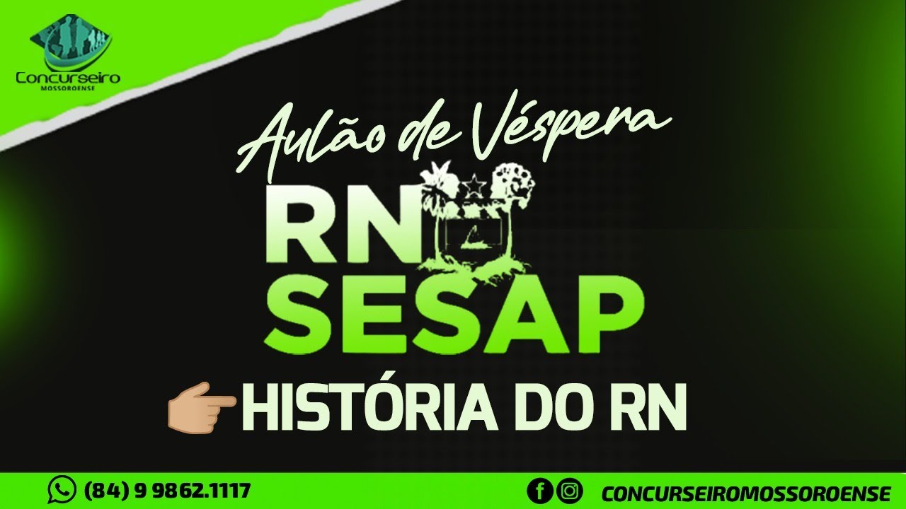 Revisão de véspera SESAP/RN - História do RN