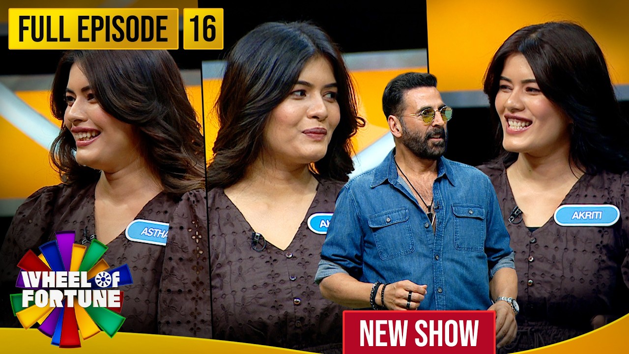 Akshay Kumar | Ep 16 | इन triplet बहनों से मिलकर Akshay Kumar रह गए full shocked! | Wheel of Fortune