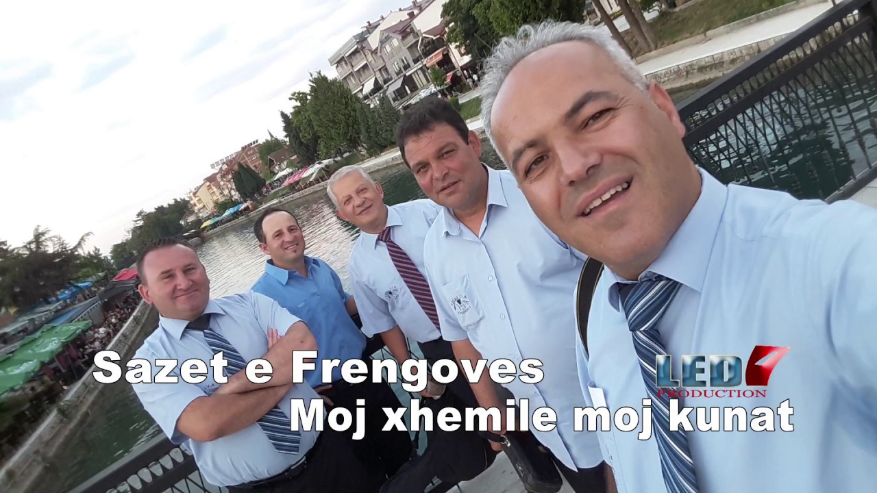 Sazet e Frengoves   Moj xhemile moj kunat