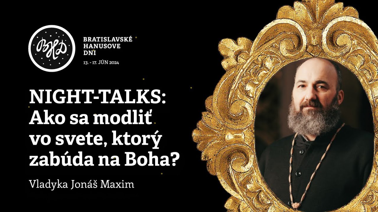 Ako sa modliť vo svete, ktorý zabúda na Boha? | BHD 2024