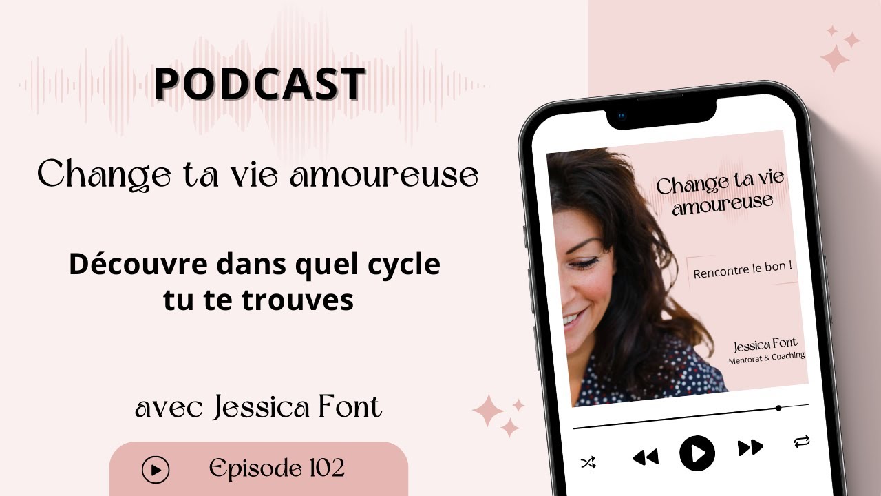 #102 Découvre dans quel cycle amoureux tu te trouves (et comment le changer)