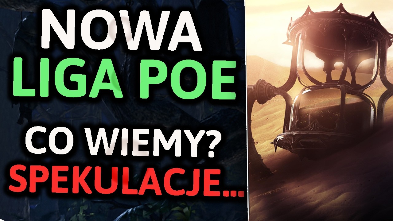 Co WIEMY o NOWEJ LIDZE PoE? i moje SPEKULACJE