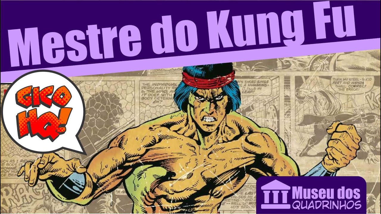 MESTRE DO KUNG FU! Museu dos Quadrinhos!