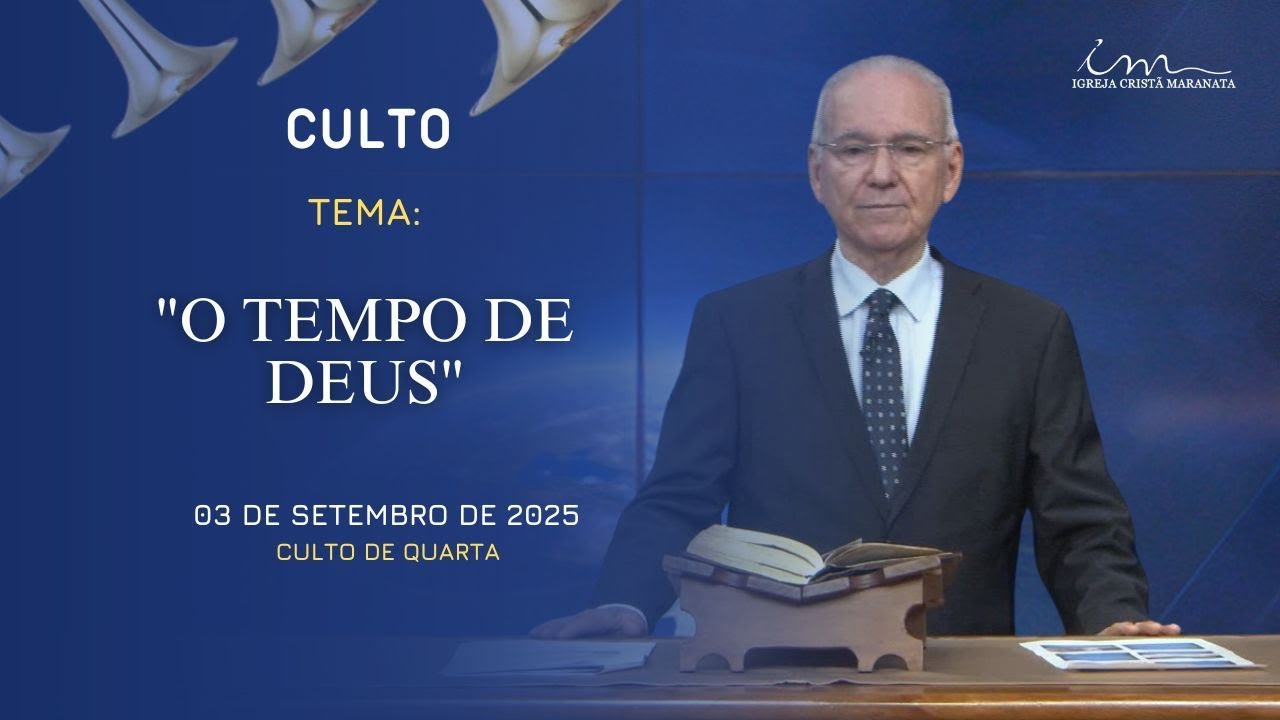 03/09/2025 - [CULTO 20h] - Igreja Cristã Maranata - Tema: 