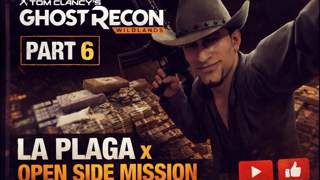 Tom Clancy's Ghost Recon Wildlands Part 6 La Plaga x Open SideMission #ghostreconwildlands @Ubisoft 