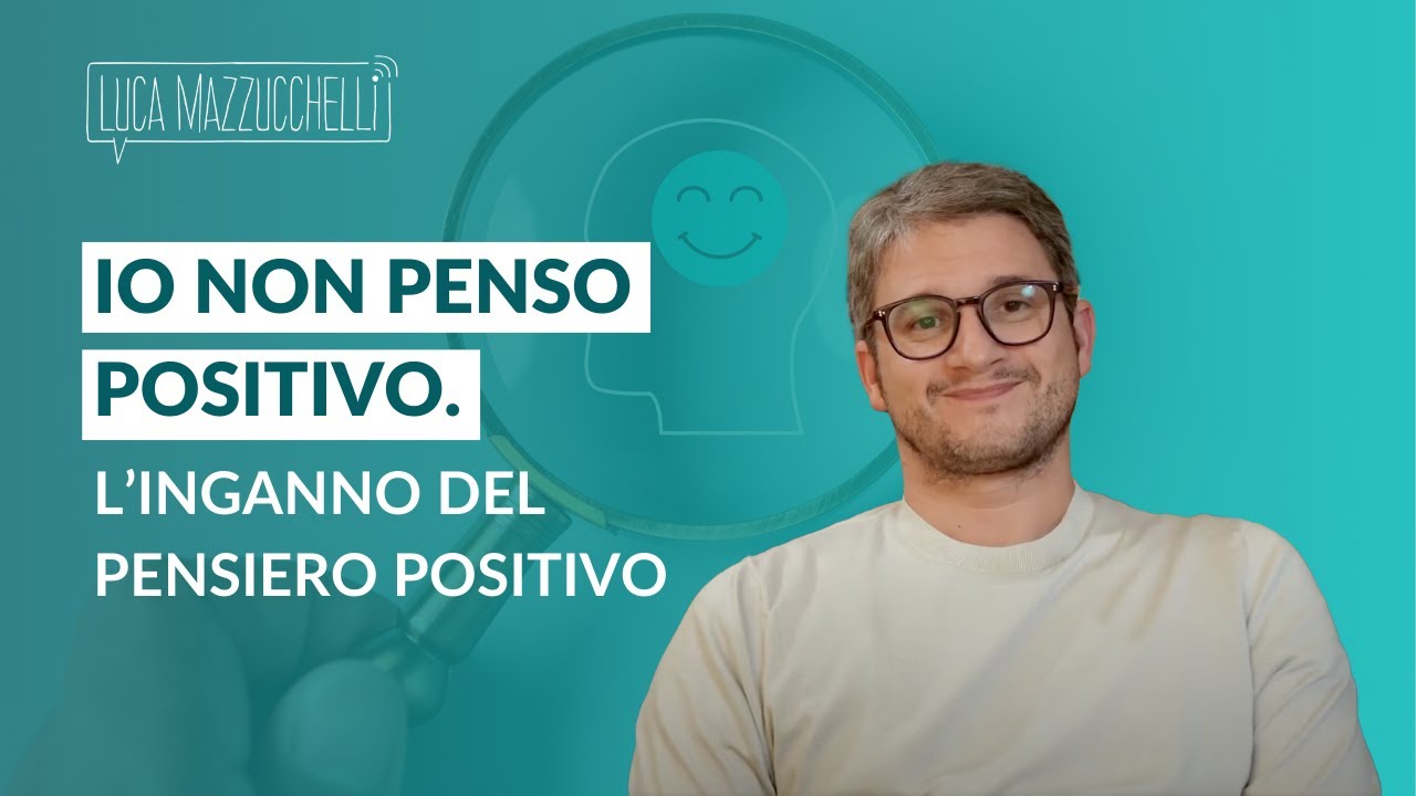 Io non penso positivo: perché il pensiero positivo impedisce il successo
