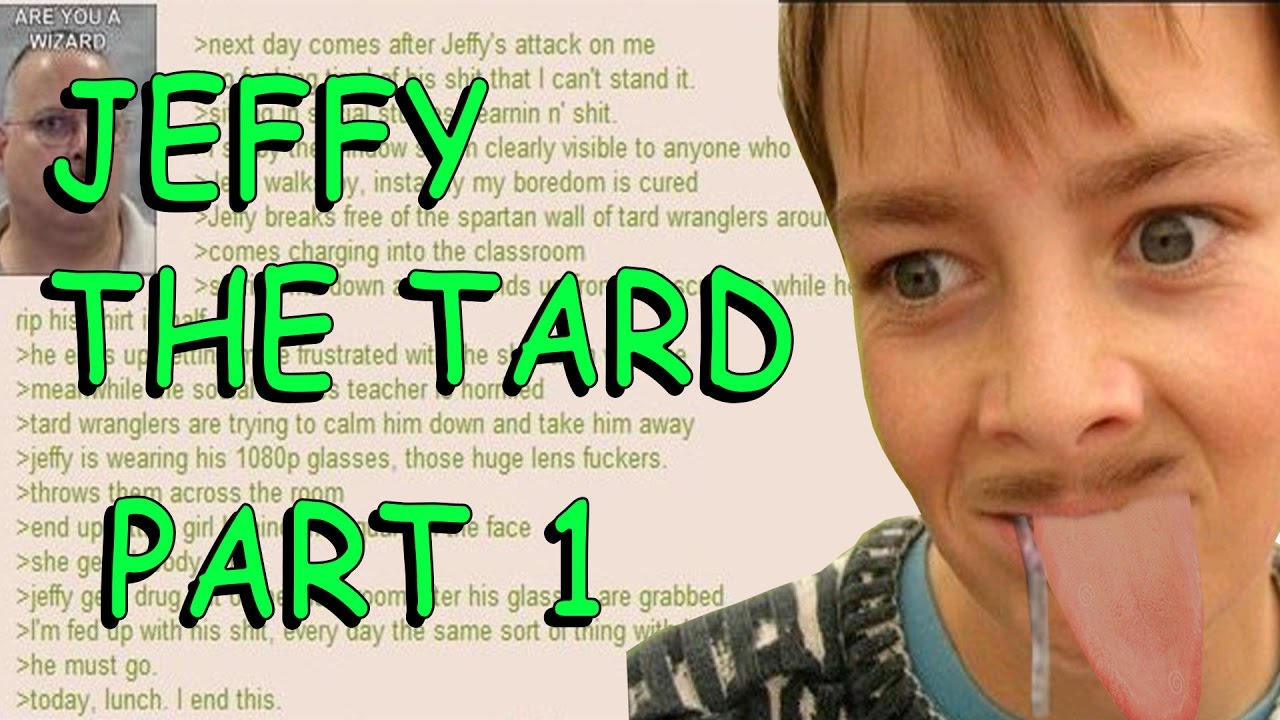 Greentext Reading- Jeffy The Tard- Part 1