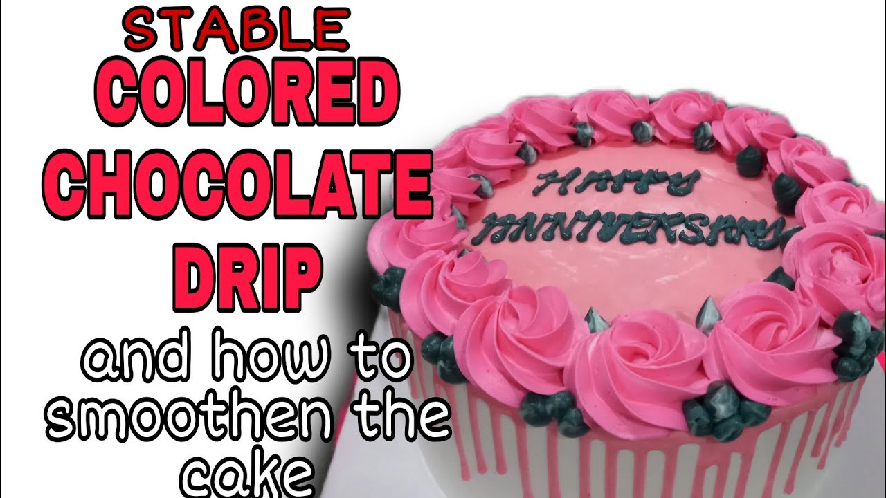 STABLE COLORED CHOCOLATE DRIP&HOW TO SMOOTHEN THE CAKE.STEP BYSTEP TUTORIAL.GA PASENSIYA LA SA MOOD