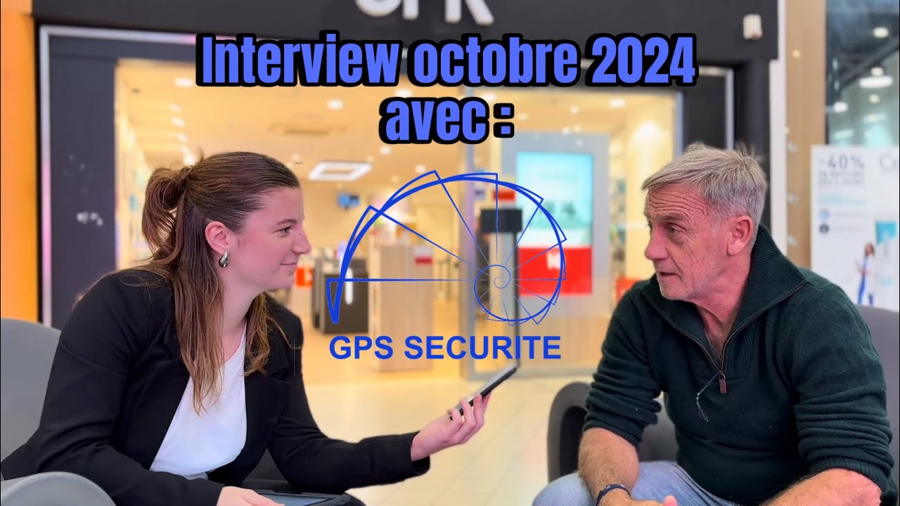 Interview GPS Sécurité - Octobre 2024