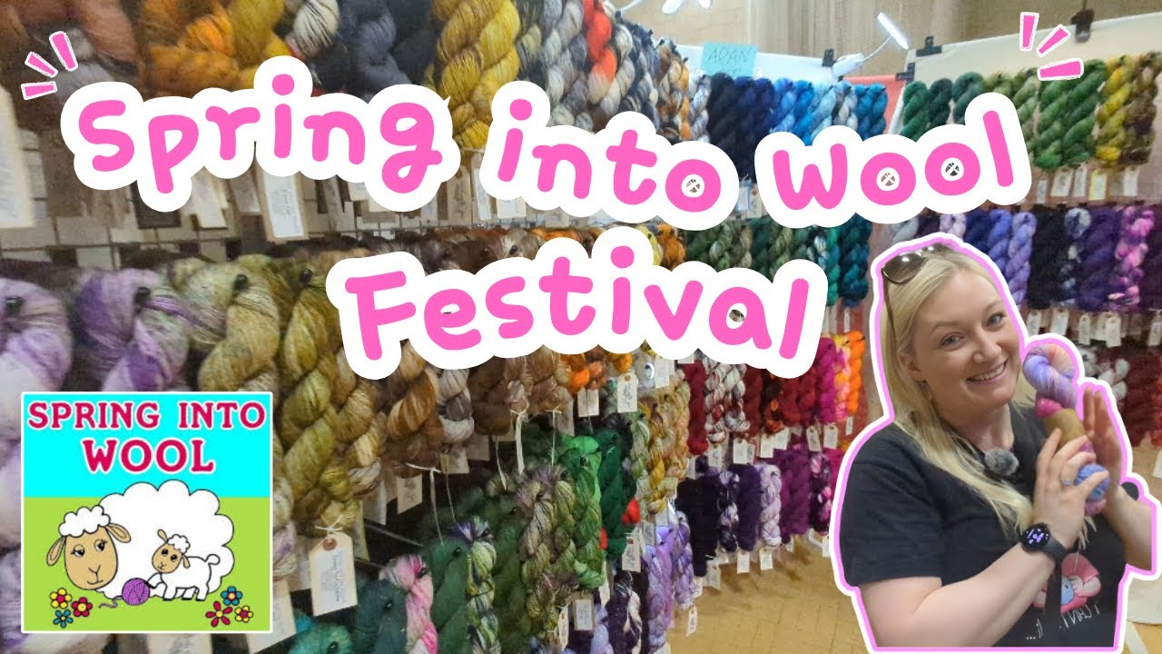 WARNING: Yarn Envy Ahead 😍 | Spring Into Wool Festival 2025