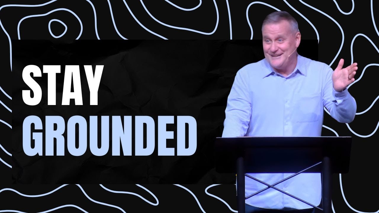 Stay Grounded | Pastor Tim Newby | 01.04.26
