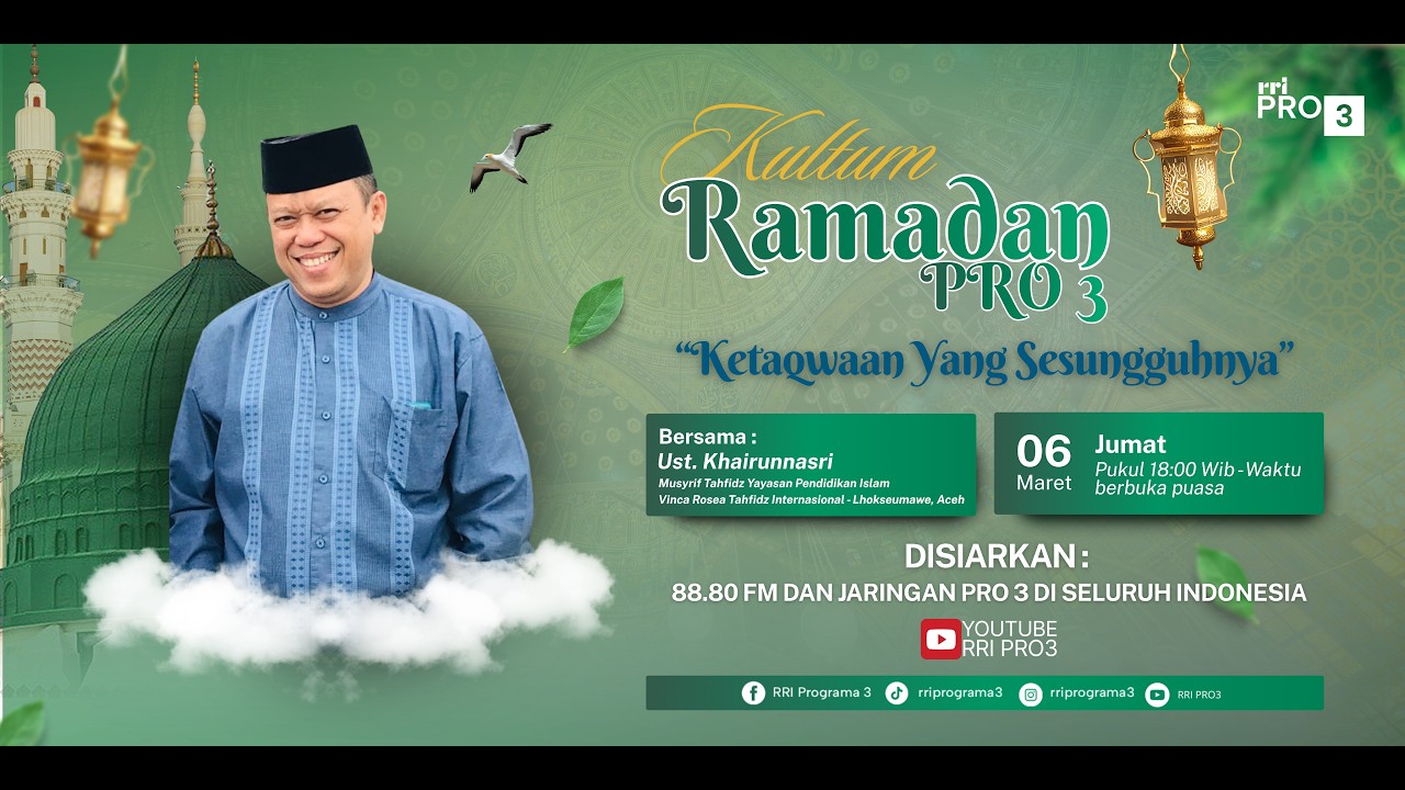 KULTUM RAMADHAN HARI KE-16 | KETAQWAAN YANG SESUNGGUHNYA - UST.KHAIRUNNASARI