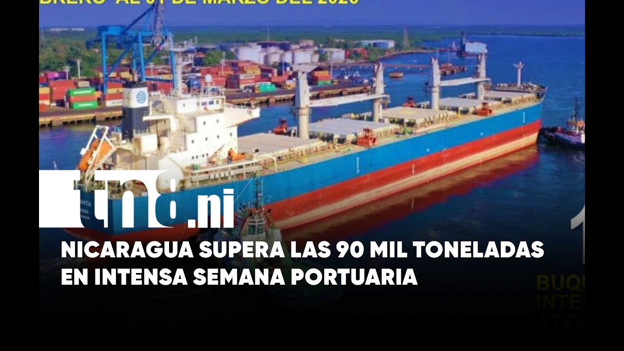 Potencia portuaria: Nicaragua supera las 90 mil toneladas en intensa semana marítima