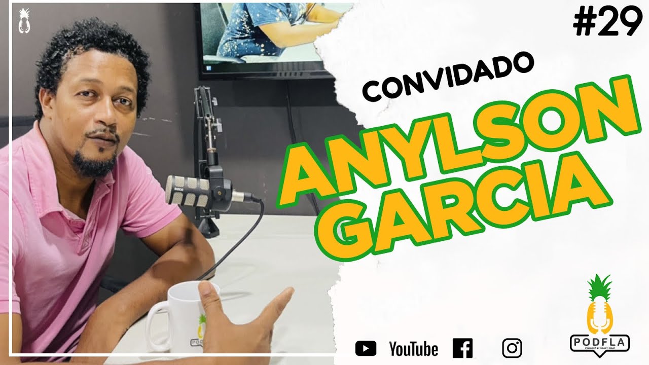 ANYLSON GARCIA - PODFLA #29