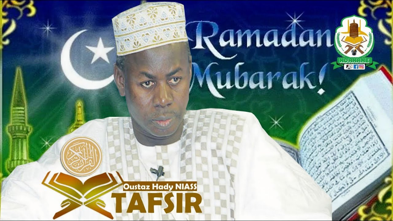 Ramadan 2026 : Tafsir Al Quran de Sourate Qhafir V15 par Serigne Hady Niasse