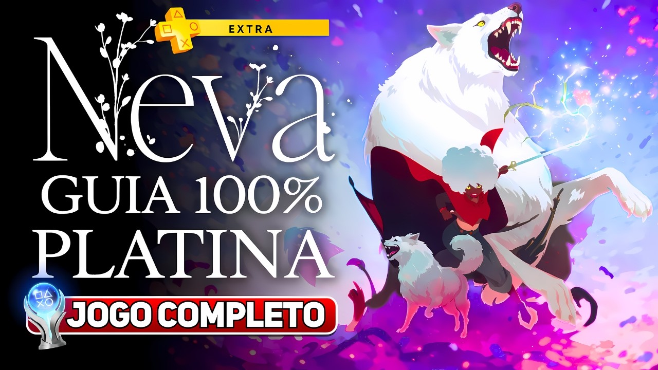 NEVA: GUIA 100% PLATINA - JOGO COMPLETO COM TODOS TROF&Eacute;US  - PS PLUS EXTRA