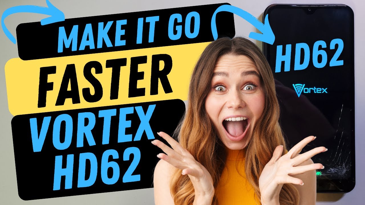 Vortex HD62 How to Make Your Phone Run Faster  - Tested and this really works