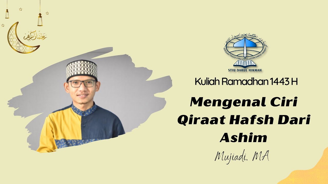 Mengenal Ciri Qiraat Hafsh Dari Ashim | Mujiadi, MA