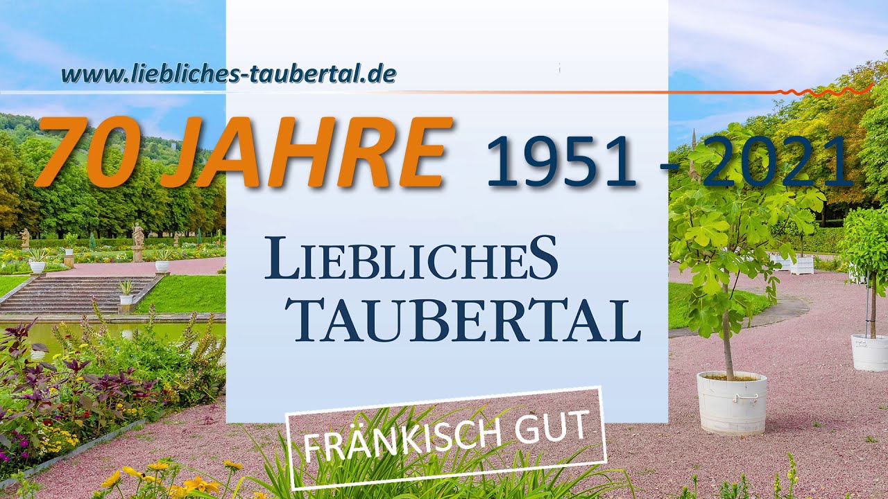 70 Jahre Liebliches Taubertal
