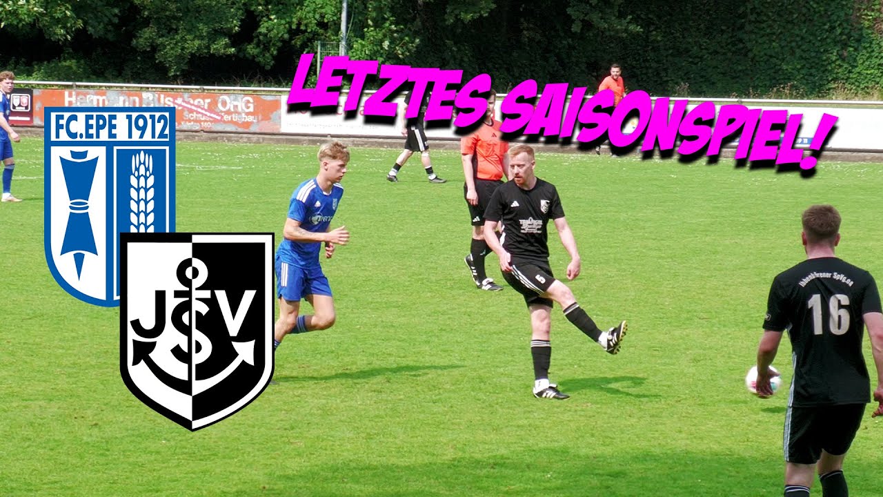 Saisonabschluss mit Stil! Auswärtserfolg beim FC Epe