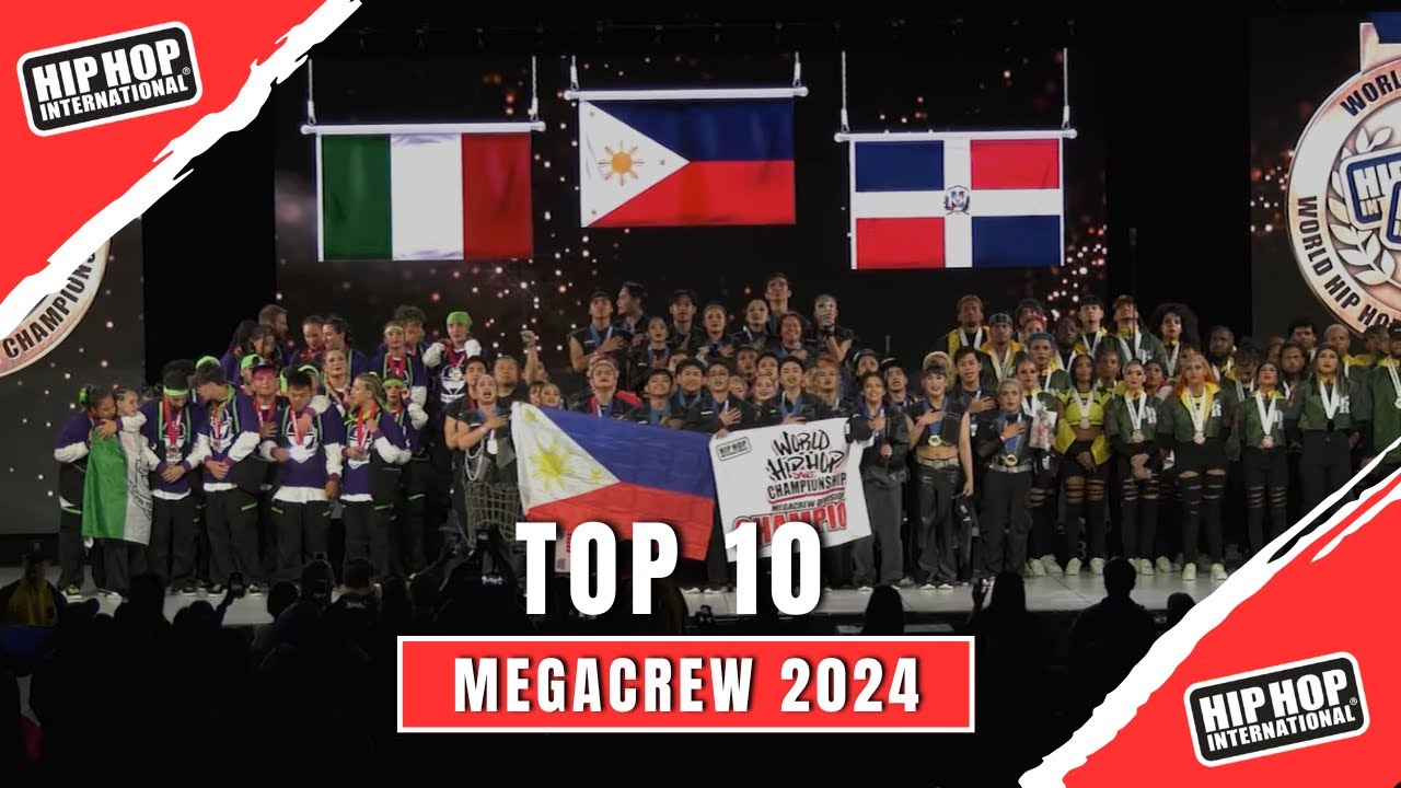 TOP 10 MEGACREW 2024 - HIP HOP INTERNATIONAL