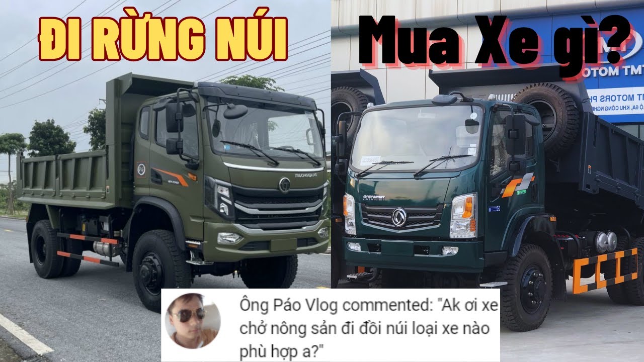Những Điều 'PHẢI BIẾT' khi MUA XE BEN ĐI RỪNG - Tránh MẤT TIỀN OAN! Hỗ trợ trả góp Cao| 0383.368.978