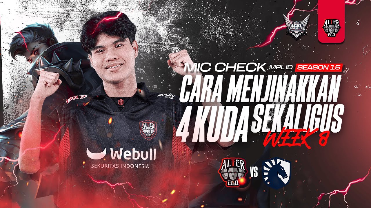 MIC CHECK ALTER EGO VS TIM LIQUID ID MPL ID SEASON 15 WEEK 8