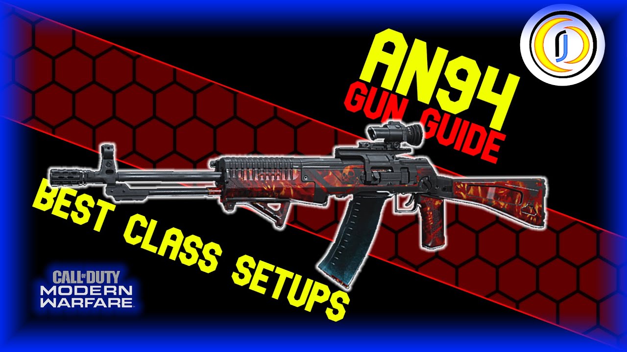 AN 94 Best Class Setups! [Top 4 Setups for Modern Warfare]